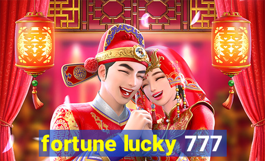 fortune lucky 777